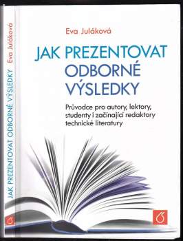 Eva Juláková: Jak prezentovat odborné výsledky