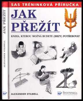 Alexander Stilwell: Jak přežít