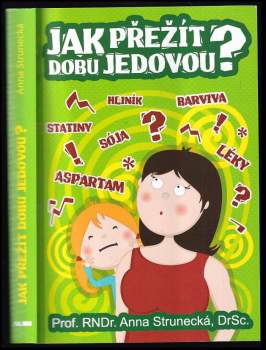 Jak přežít dobu jedovou?