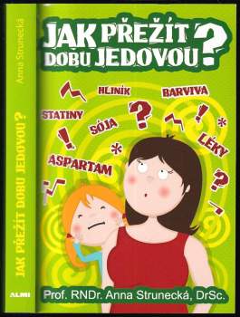 Jak přežít dobu jedovou?