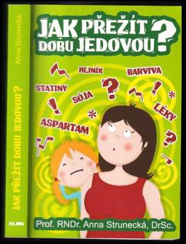 Jak přežít dobu jedovou?