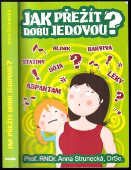 Jak přežít dobu jedovou?