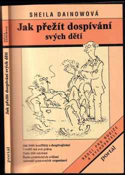 Sheila Dainow: Jak přežít dospívání svých dětí