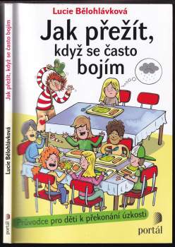 Lucie Bělohlávková: Jak přežít, když se často bojím