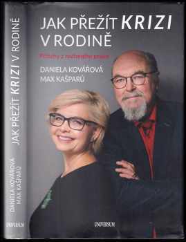 Daniela Kovářová: Jak přežít krizi v rodině : příběhy z rodinného práva