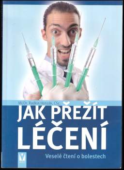 Radkin Honzák: Jak přežít léčení