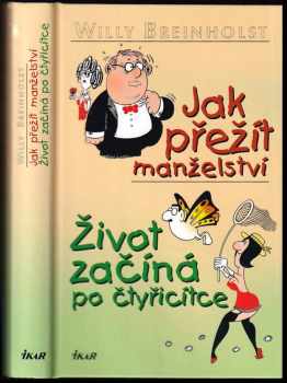 Jak přežít manželství ; Život začíná po čtyřicítce