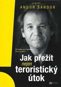 Jak přežít nejen teroristický útok