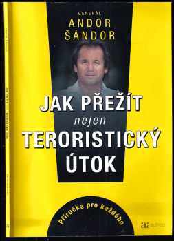Jak přežít nejen teroristický útok