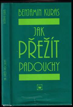 Benjamin Kuras: Jak přežít padouchy