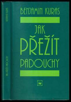 Benjamin Kuras: Jak přežít padouchy