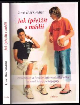Jak (pře)žít s médii