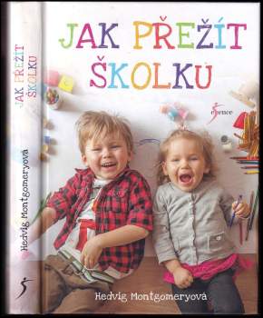 Hedvig Montgomery: Jak přežít školku
