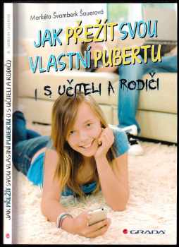 Jak přežít svou vlastní pubertu