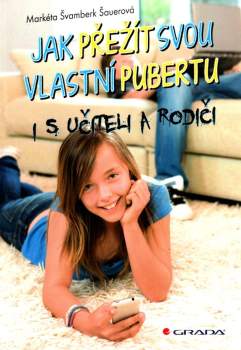 Jak přežít svou vlastní pubertu