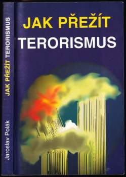 Jak přežít terorismus