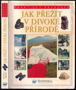 Peter G Drake: Jak přežít v divoké přírodě