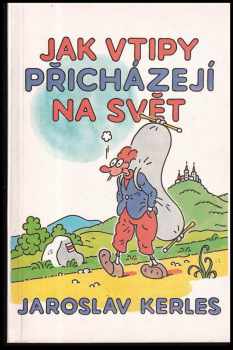 Jaroslav Kerles: Jak vtipy přicházejí na svět