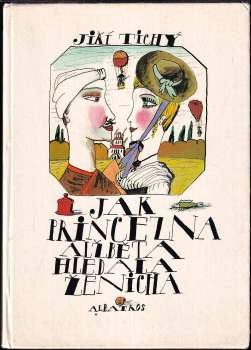 Jiří Tichý: Jak princezna Alžběta hledala ženicha