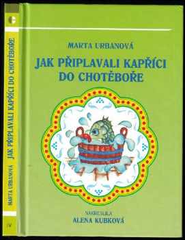 Marta Urbanová: Jak připlavali kapříci do Chotěboře : pohádka