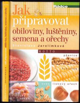 Jak připravovat obiloviny, luštěniny, semena a ořechy