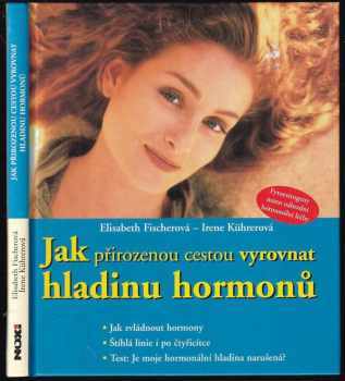 Jak přirozenou cestou vyrovnat hladinu hormonů : jak zvládnout hormony : štíhlá i po čtyřicítce : test: Je moje hormonální hladina narušená?