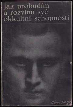 Jak probudím a rozvinu své okkultní schopnosti