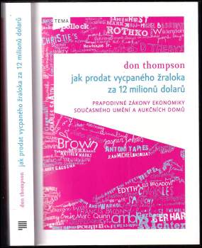 Don Thompson: Jak prodat vycpaného žraloka za 12 milionů dolarů