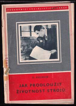 Jak prodloužit životnost strojů