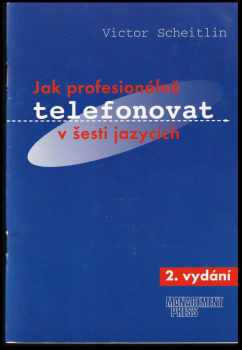 Victor Scheitlin: Jak profesionálně telefonovat v šesti jazycích