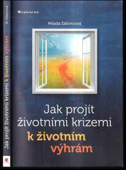 Milada Záborcová: Jak projít životními krizemi k životním výhrám