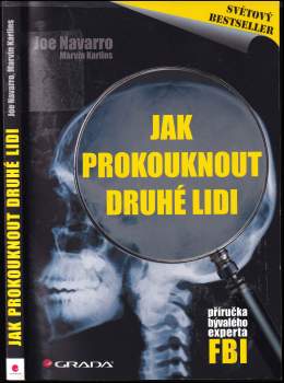 Joe Navarro: Jak prokouknout druhé lidi