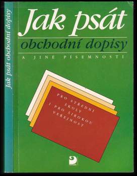 Jak psát obchodní dopisy a jiné písemnosti