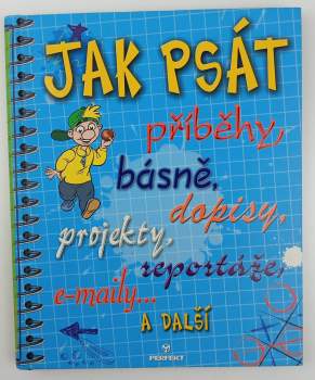 Jak psát příběhy, básně, zprávy, dopisy a e-maily