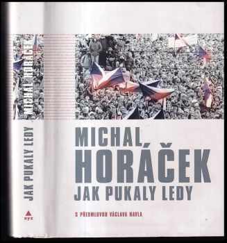 Michal Horáček: Jak pukaly ledy