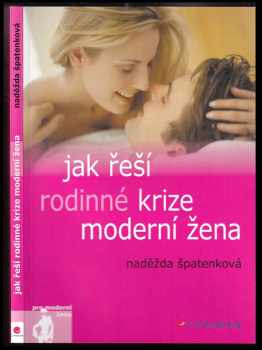 Jak řeší rodinné krize moderní žena