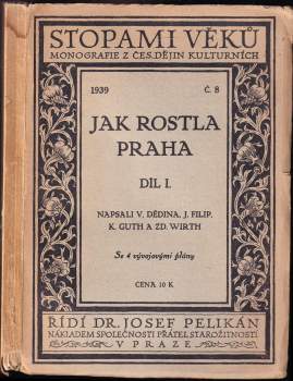 Zdeněk Wirth: Jak rostla Praha