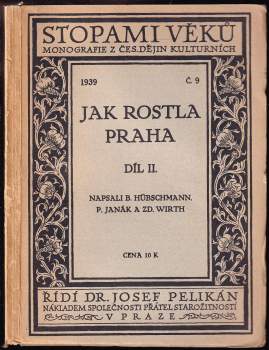 Zdeněk Wirth: Jak rostla Praha