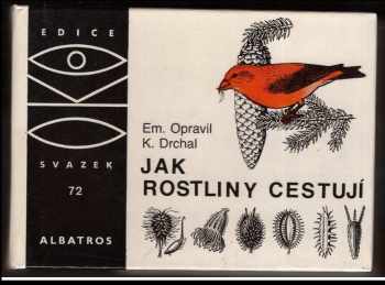 Emanuel Opravil: Jak rostliny cestují