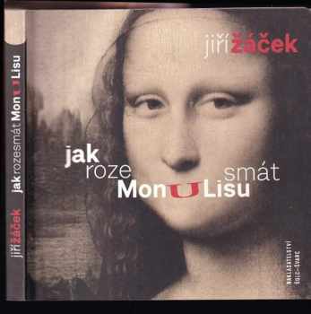 Jak rozesmát Monu Lisu