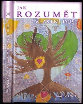 Jak rozumět vlastní duši