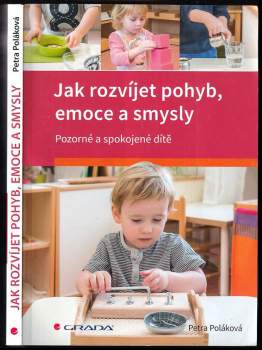 Petra Poláková: Jak rozvíjet pohyb, emoce a smysly