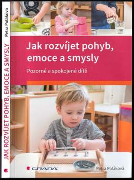 Jak rozvíjet pohyb, emoce a smysly