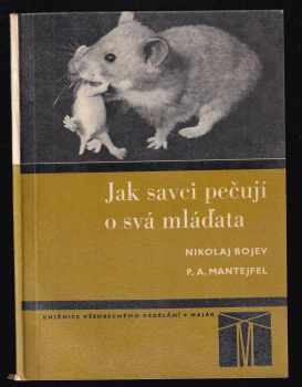 Nikolaj Bojev: Jak savci pečují o mláďata