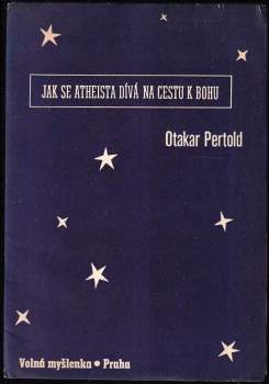 Jak se atheista dívá na cestu k Bohu