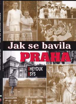 Jak se bavila Praha