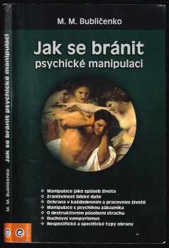 Jak se bránit psychické manipulaci