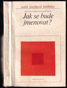 Miloslava Knappová: Jak se bude jmenovat?