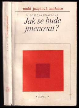 Jak se bude jmenovat?