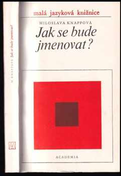 Jak se bude jmenovat?